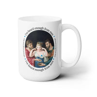 I've Heard Enough From Men Mug - BIG FRENCHIES