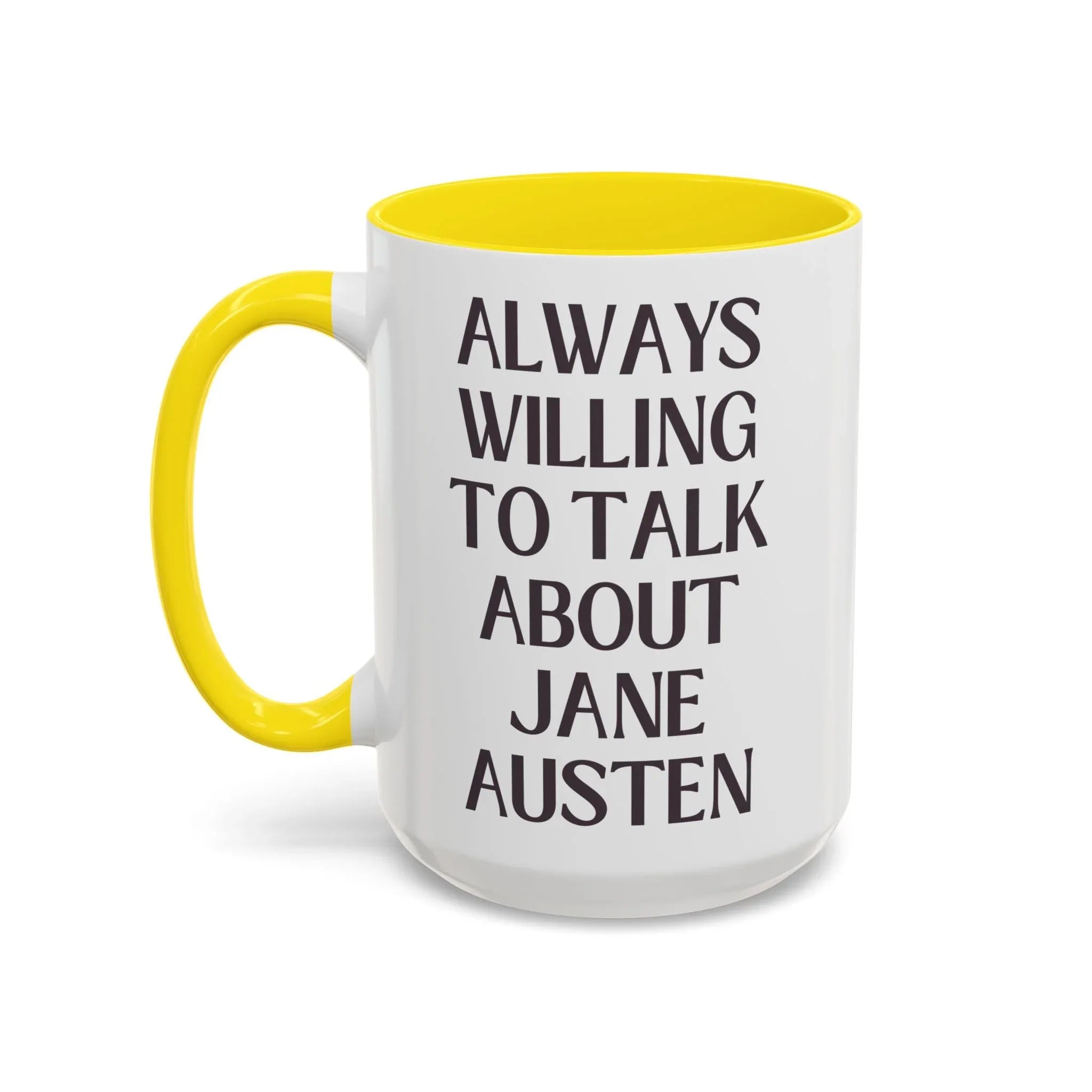Always Willing to Talk About Jane Austen Mug - BIG FRENCHIES