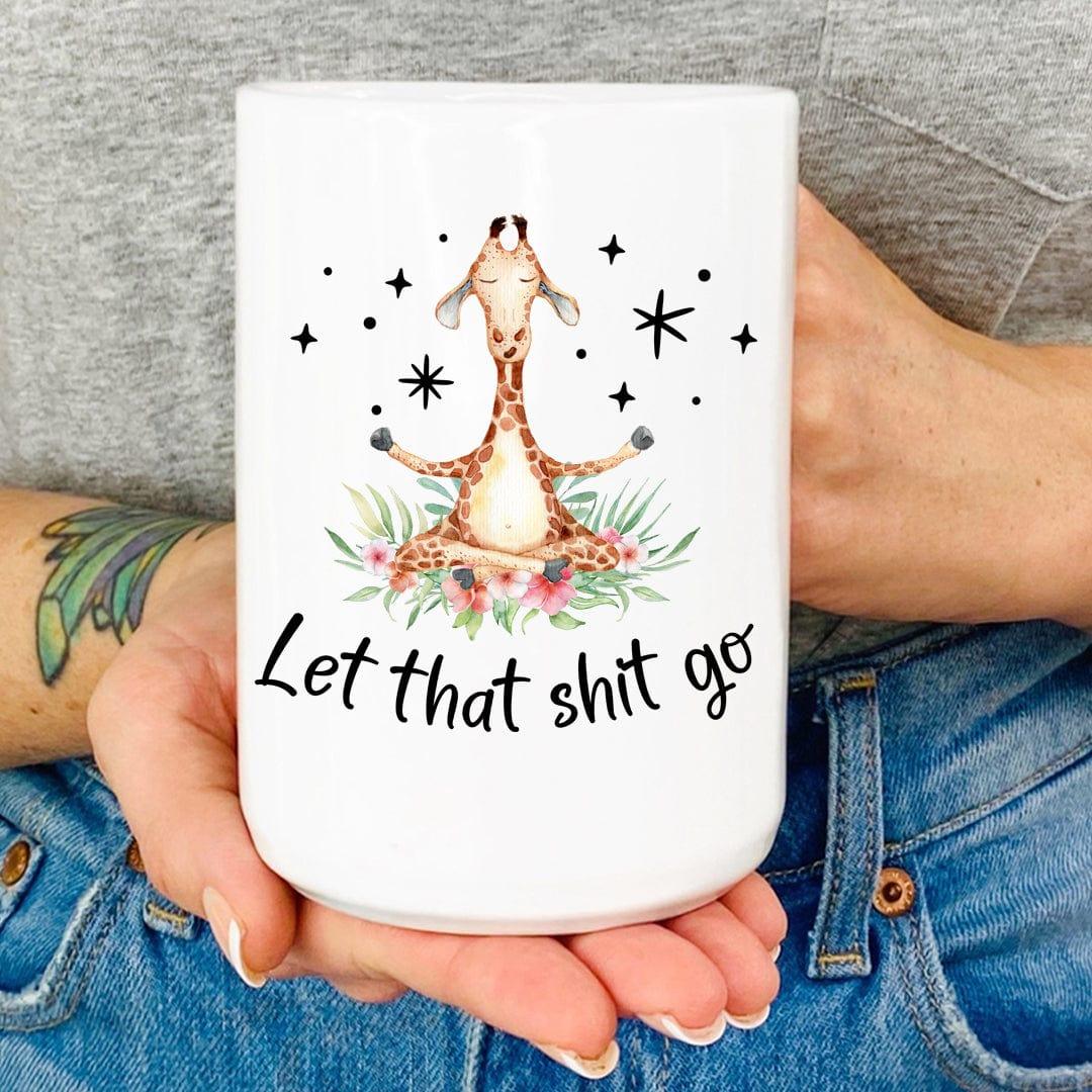 Let That Go Mug - BIG FRENCHIES