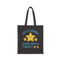 Let's Learn Some Math Today Tote - BIG FRENCHIES
