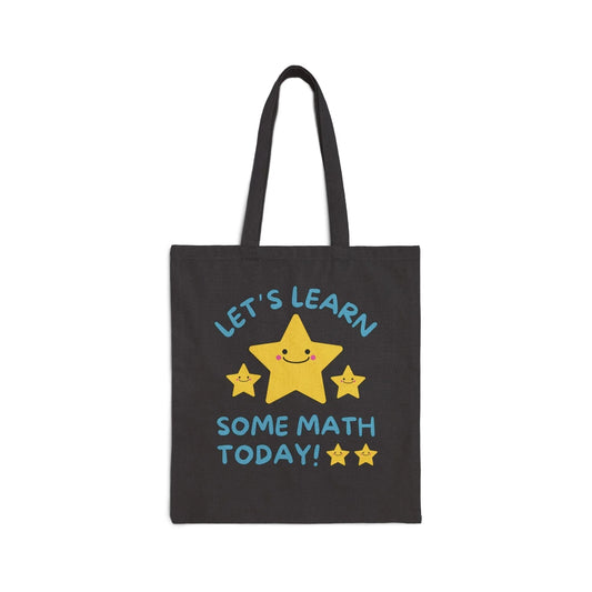 Let's Learn Some Math Today Tote - BIG FRENCHIES