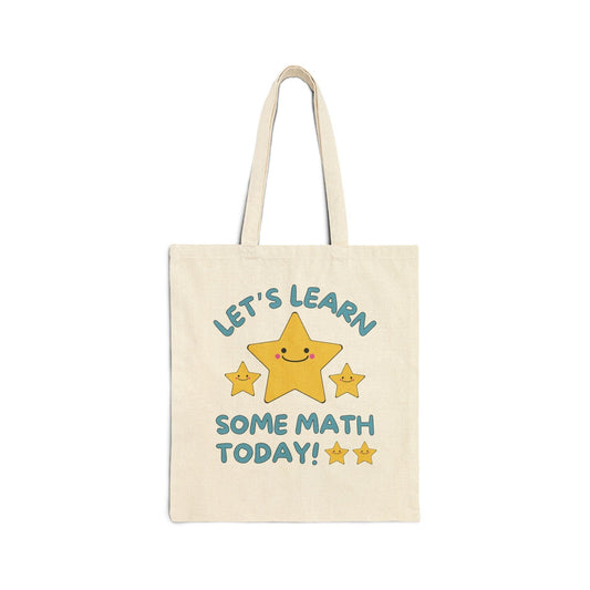 Let's Learn Some Math Today Tote - BIG FRENCHIES