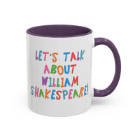 Let's Talk About William Shakespeare Mug - BIG FRENCHIES