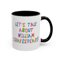 Let's Talk About William Shakespeare Mug - BIG FRENCHIES