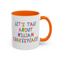 Let's Talk About William Shakespeare Mug - BIG FRENCHIES