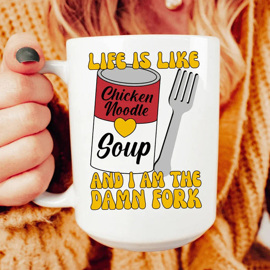 Life Is Soup Mug 15 oz - BIG FRENCHIES