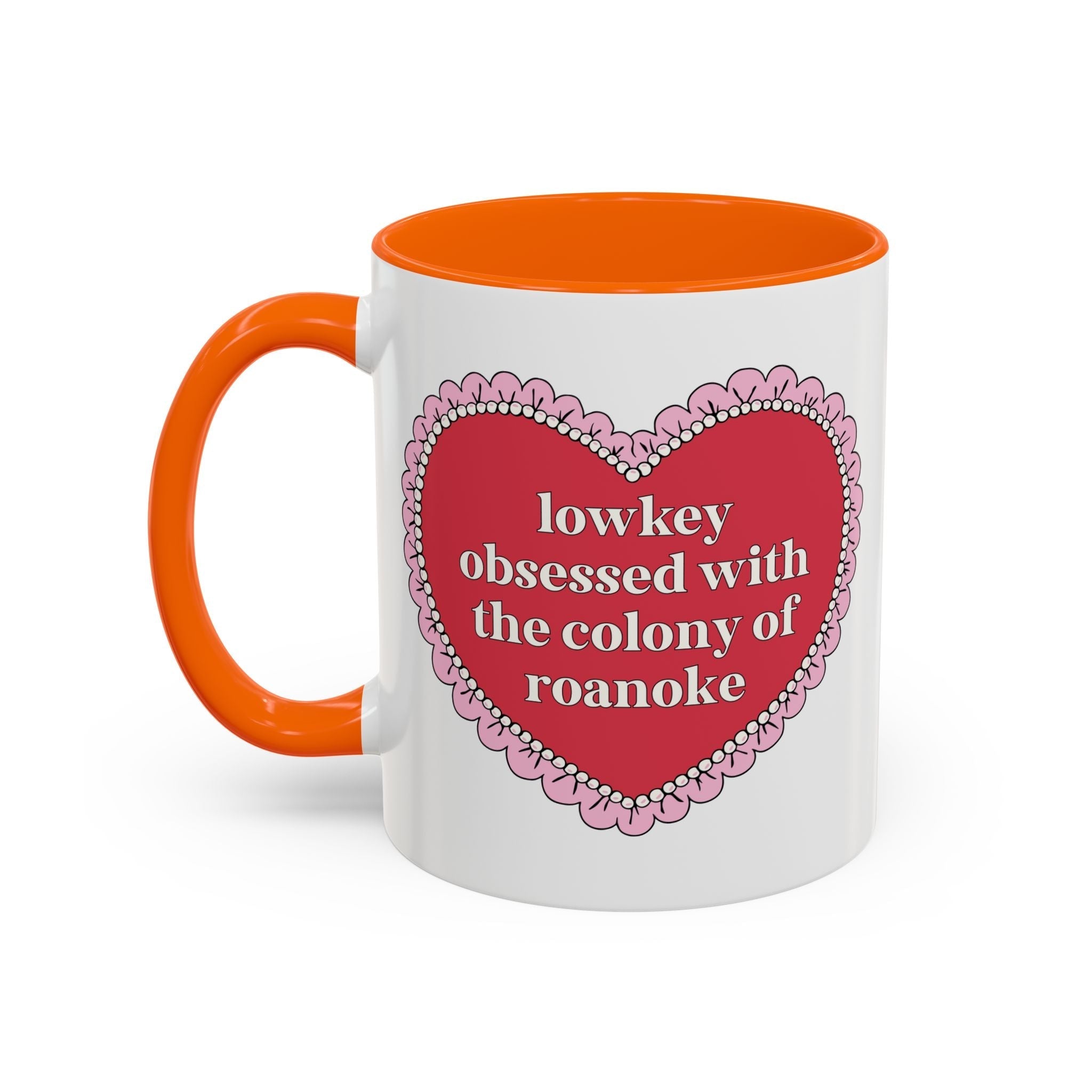Lowkey Obsessed with the Colony of Roanoke Coffee Mug