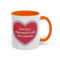 Lowkey Obsessed with the Titanic Coffee Mug