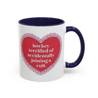 Lowkey Terrified of Accidentally Joining a Cult Coffee Mug