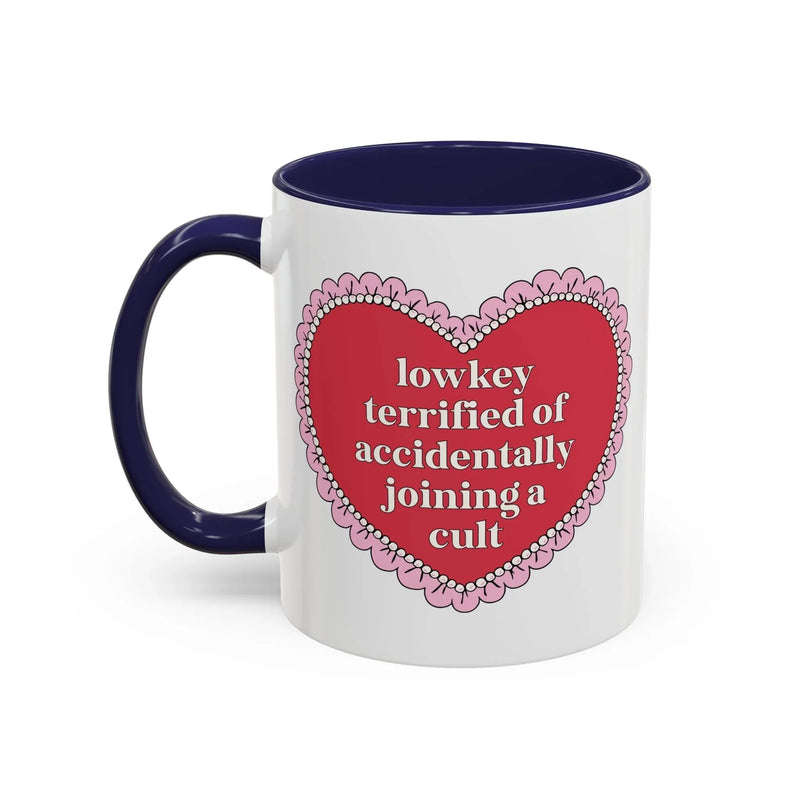 Lowkey Terrified of Accidentally Joining a Cult Coffee Mug - BIG FRENCHIES