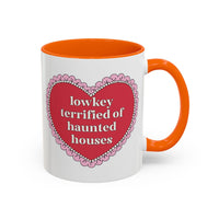 Lowkey Terrified of Haunted Houses Coffee Mug