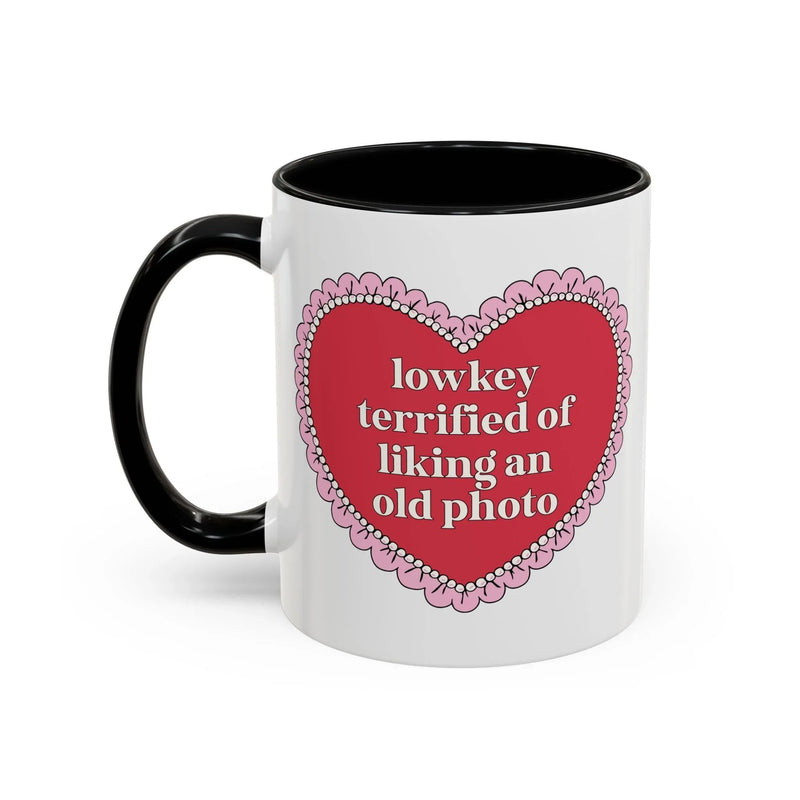 Lowkey Terrified of Liking an Old Photo Coffee Mug - BIG FRENCHIES