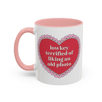 Lowkey Terrified of Liking an Old Photo Coffee Mug