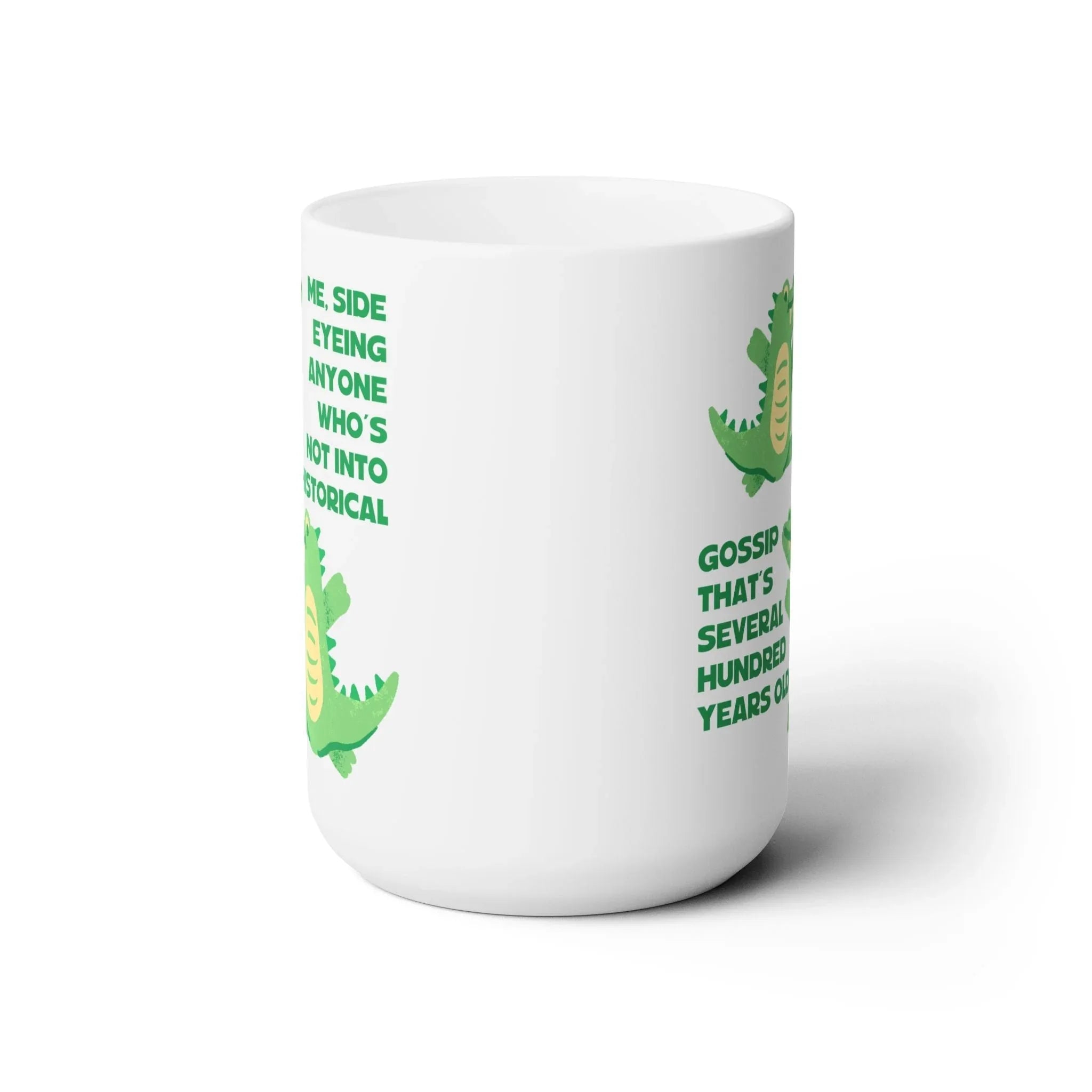 Me, Side Eyeing Anyone Who's Not Into Historical Gossip Mug - BIG FRENCHIES