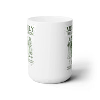 Mentally in a Ballroom Mug - BIG FRENCHIES