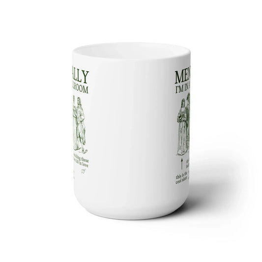 Mentally in a Ballroom Mug - BIG FRENCHIES