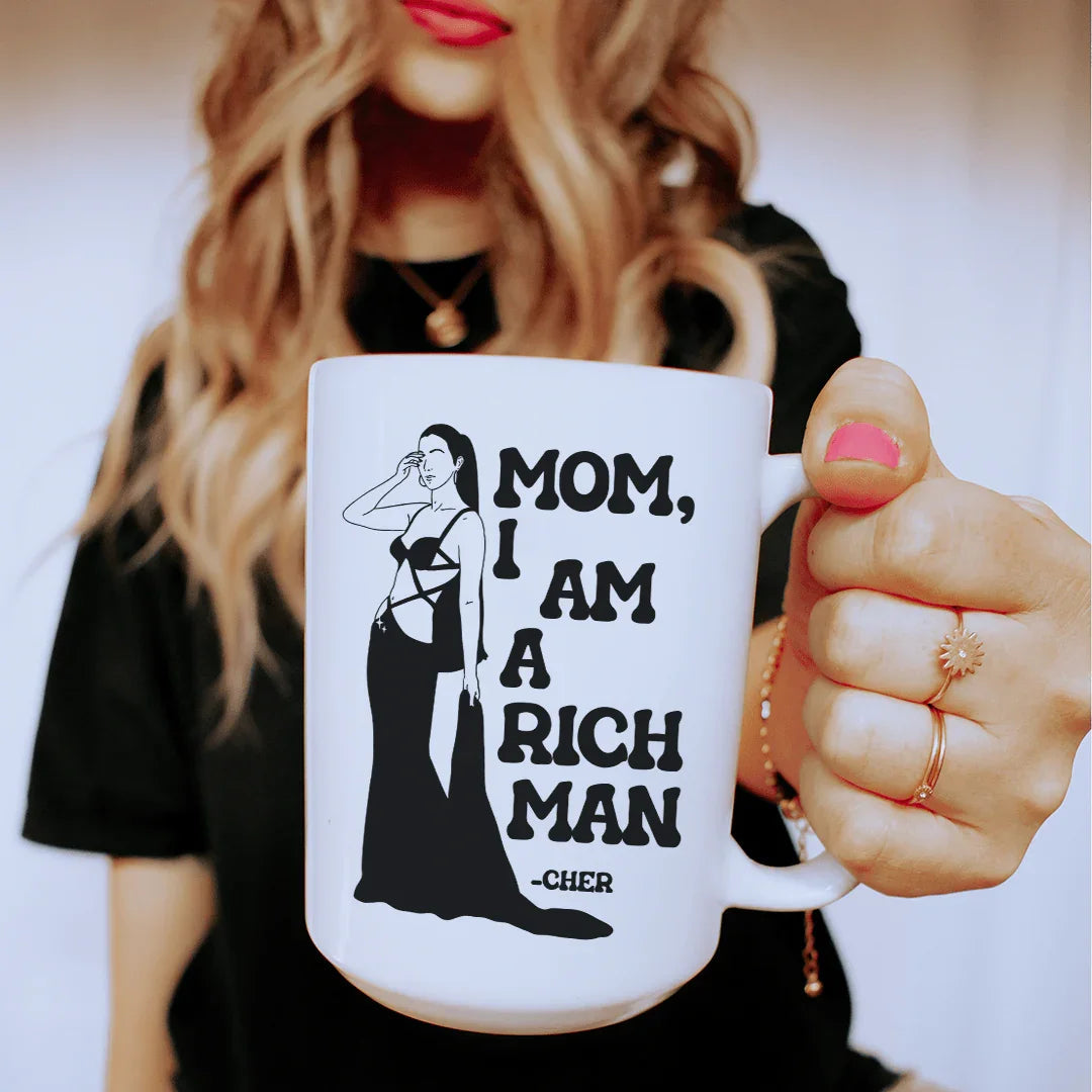 Mom I Am A Rich Man Ceramic Mug 15 oz - BIG FRENCHIES