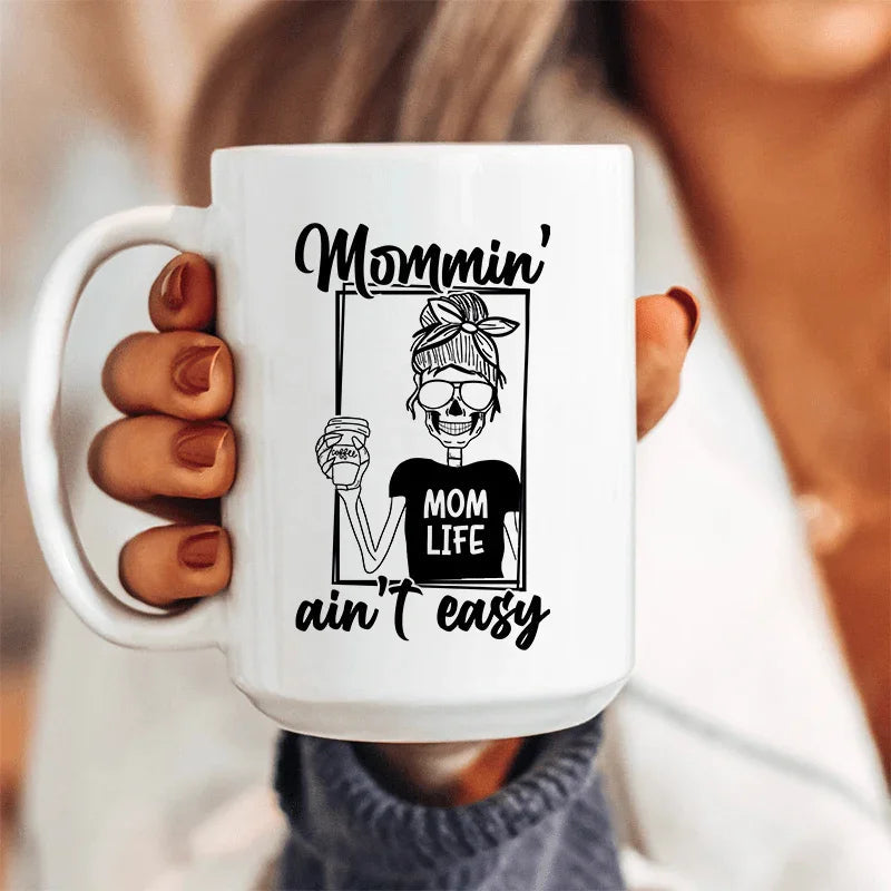 Mommin' Ain't Easy Ceramic Mug 15 oz - BIG FRENCHIES