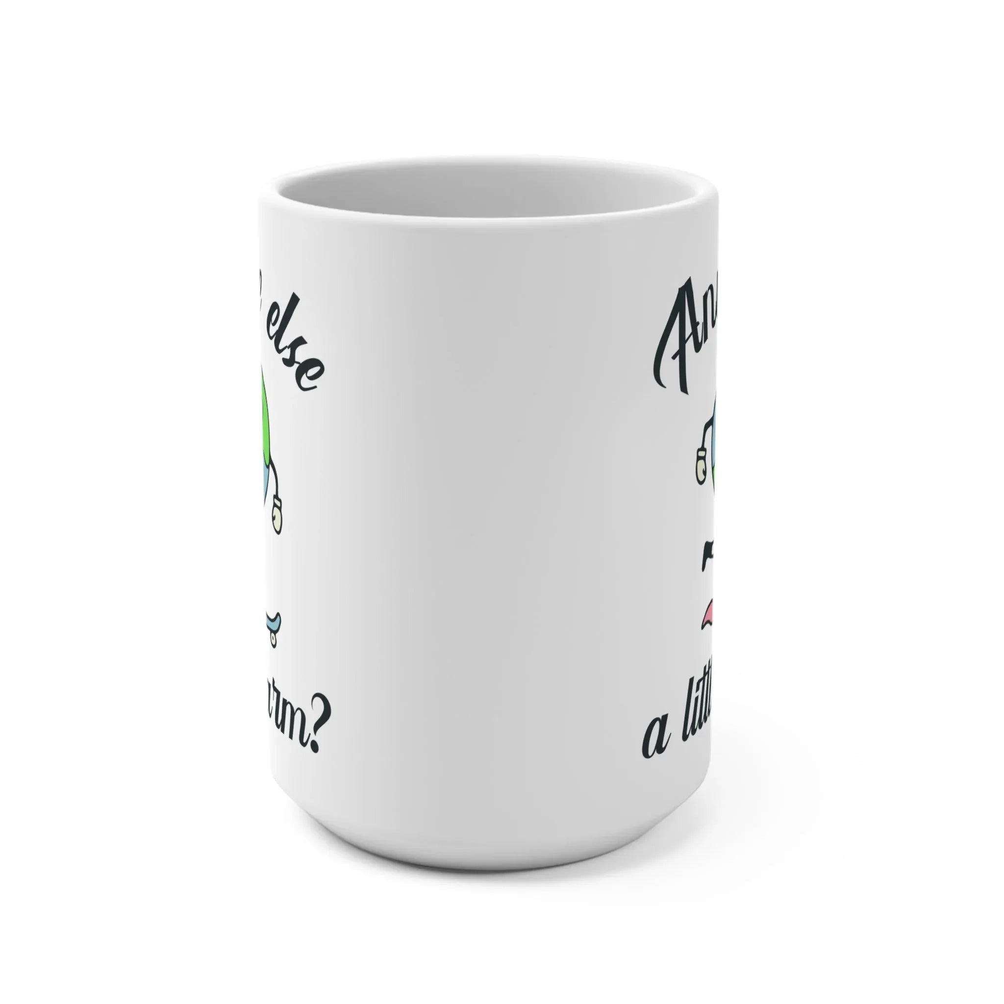 Mug: Anyone Else a Little Warm? - BIG FRENCHIES