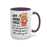 My Mom Said I'm the Beary Best at Chatting About 19th Century Art Coffee Mug - BIG FRENCHIES