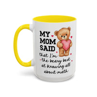My Mom Said I'm the Beary Best at Knowing All About Math Coffee Mug - BIG FRENCHIES