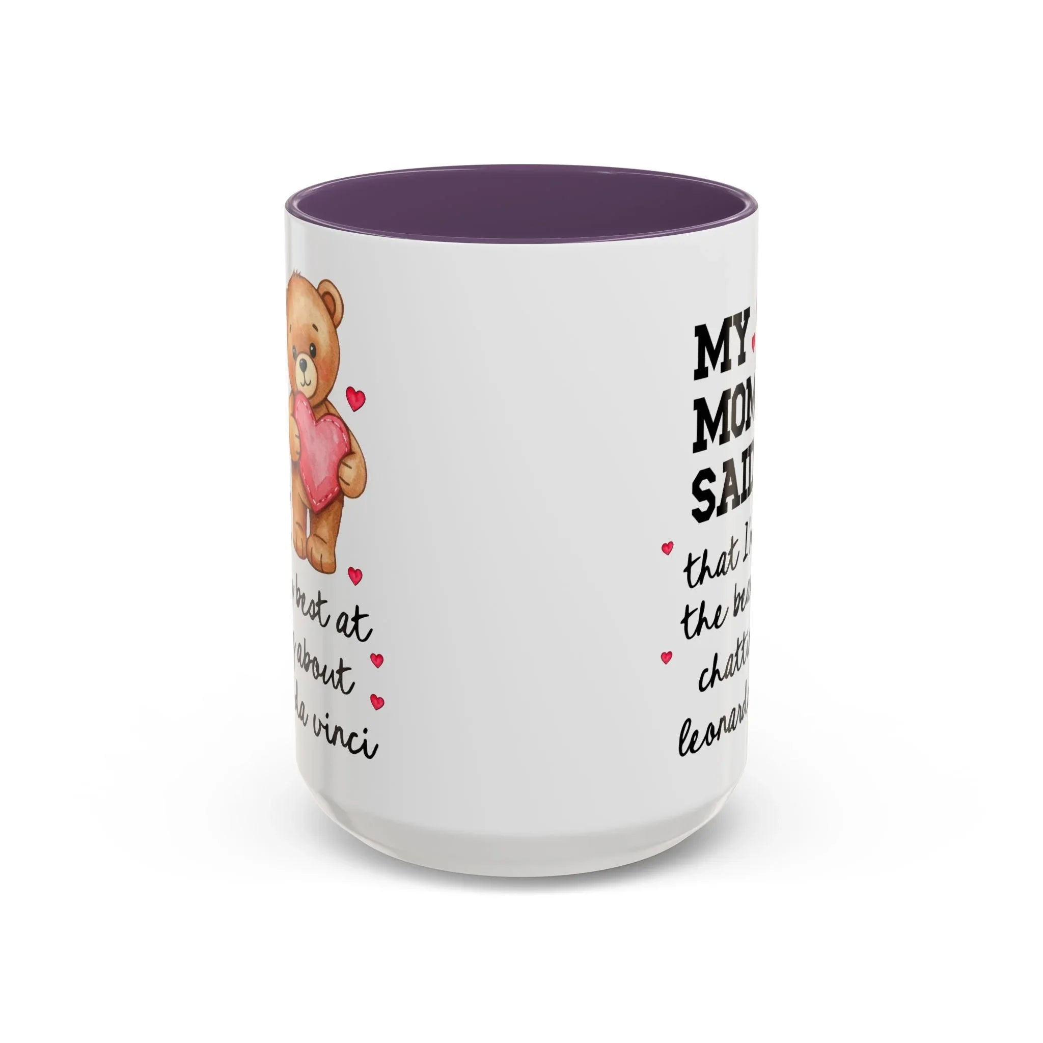My Mom Said That I'm the Beary Best at Chatting About Leonardo da Vinci Coffee Mug - BIG FRENCHIES
