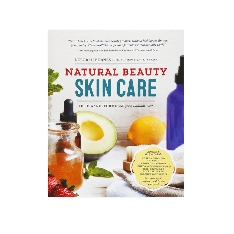 Natural Beauty Skin Care: 110 Organic Formulas for a Radiant You! - BIG FRENCHIES