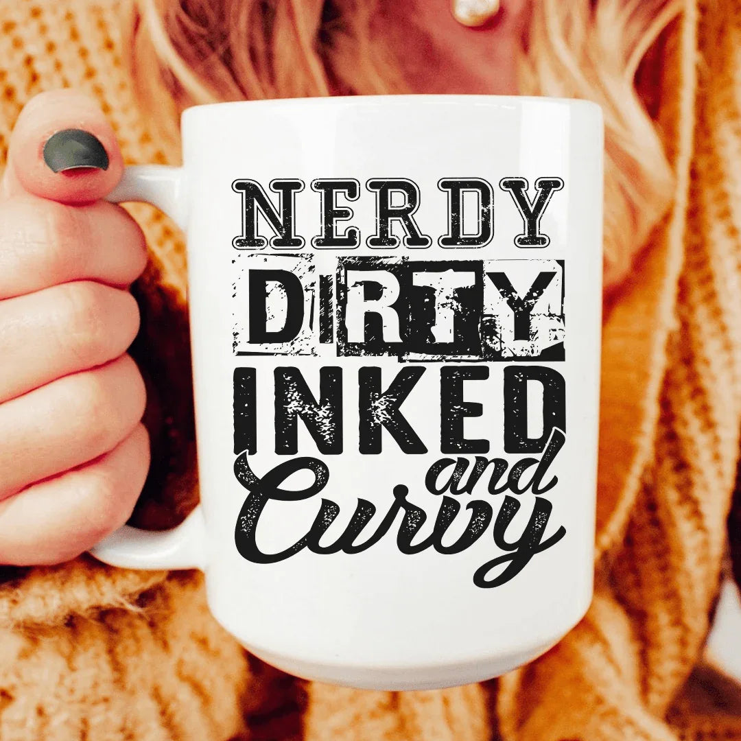 Nerdy Dirty Inked And Curvy Ceramic Mug 15 oz - BIG FRENCHIES