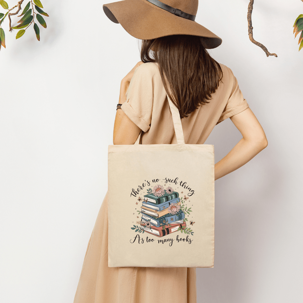 No Such Thing as Too Many Books Tote Bag