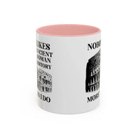 Nobody Likes Ancient Roman History More Than I Do Coffee Mug - BIG FRENCHIES