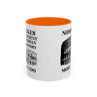 Nobody Likes Ancient Roman History More Than I Do Coffee Mug - BIG FRENCHIES