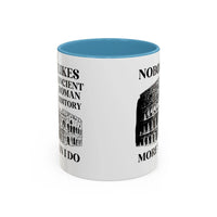 Nobody Likes Ancient Roman History More Than I Do Coffee Mug - BIG FRENCHIES