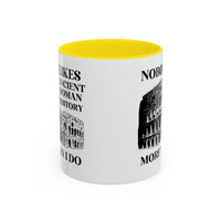 Nobody Likes Ancient Roman History More Than I Do Coffee Mug - BIG FRENCHIES