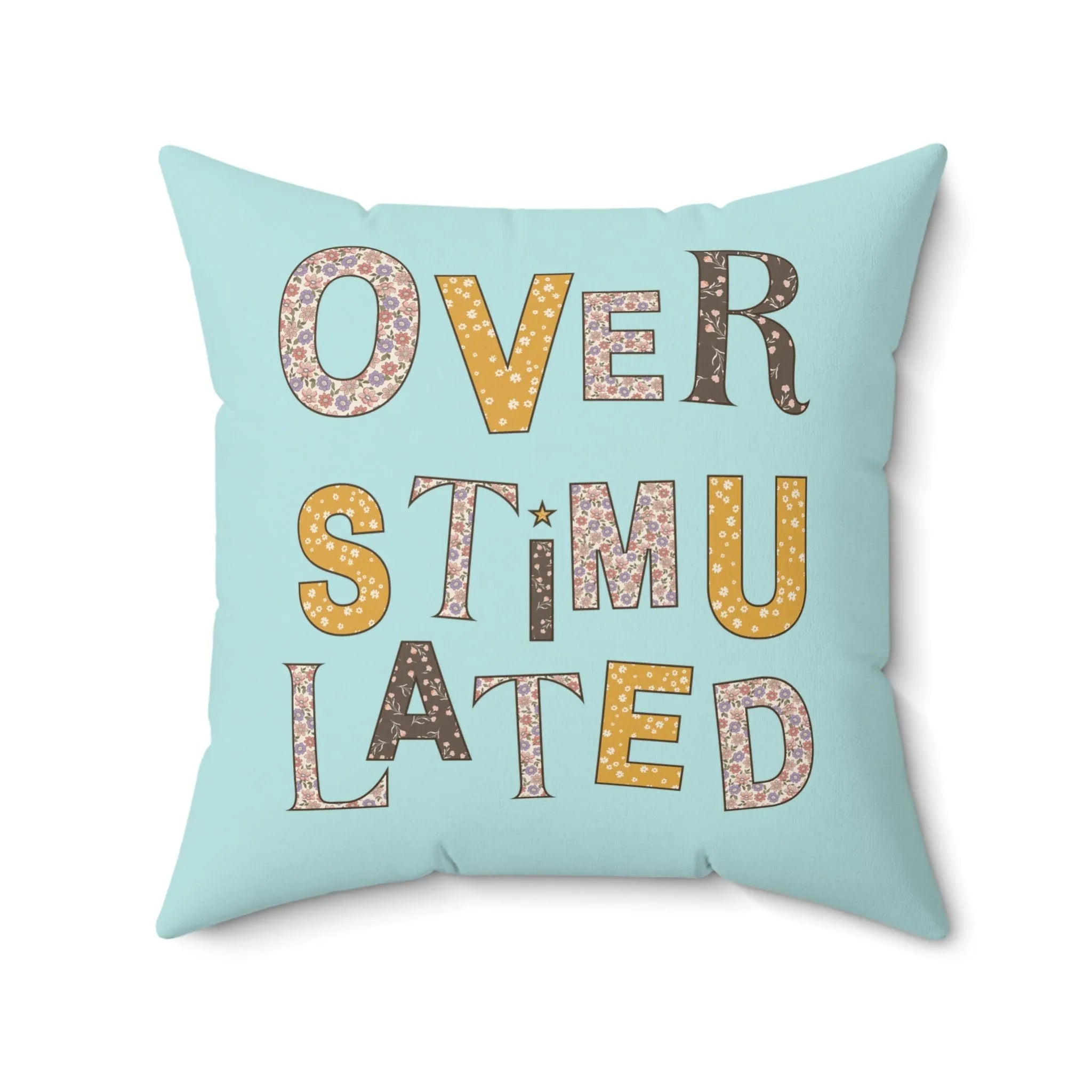 Overstimulated Floral Pillow - BIG FRENCHIES