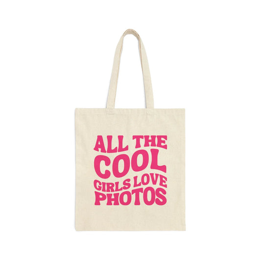 All The Cool Girls Love Photos Tote - BIG FRENCHIES
