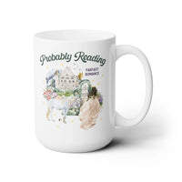 Probably Reading Fantasy Romance Coffee Mug - BIG FRENCHIES