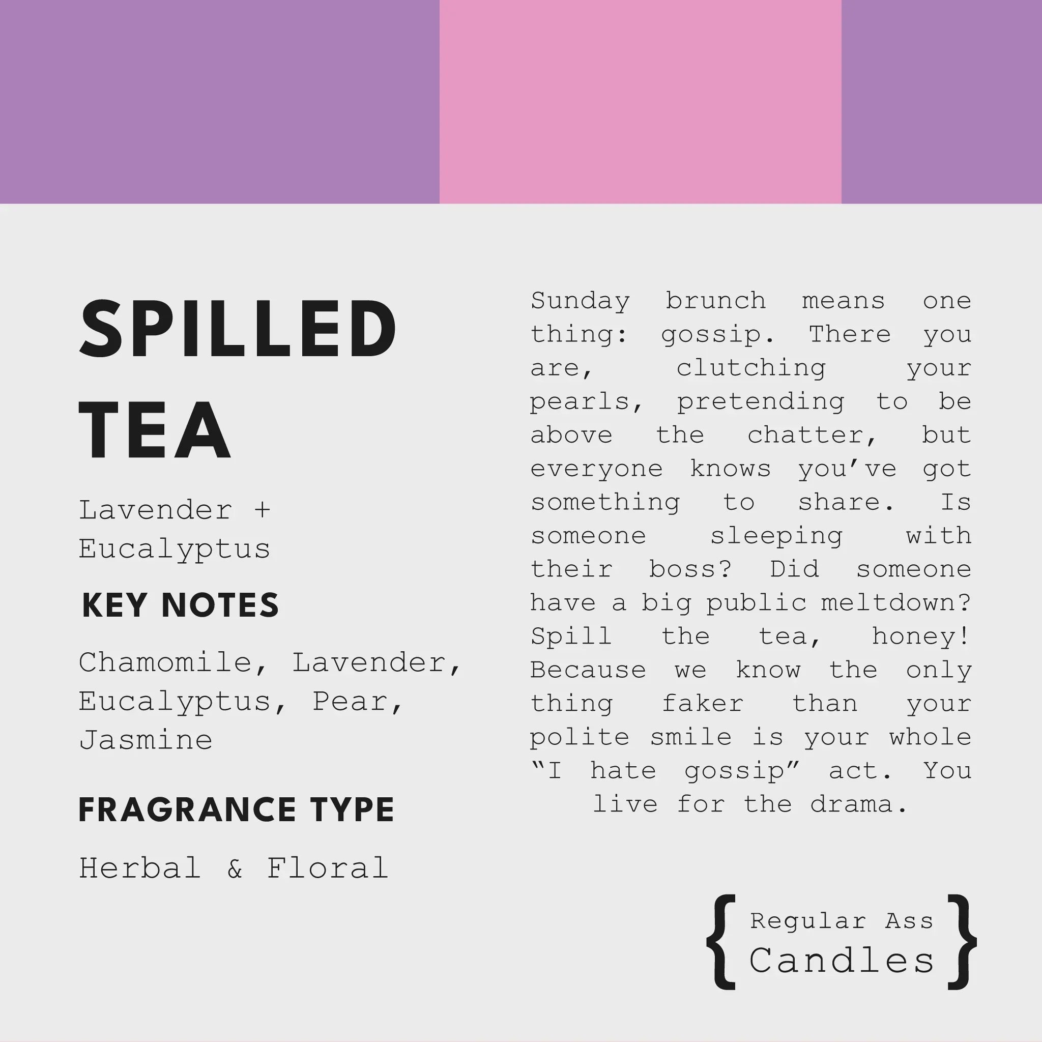 Spilled Tea, Lavender + Eucalyptus 11oz Candle - BIG FRENCHIES