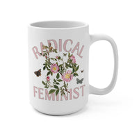 Radical Feminist Mug - BIG FRENCHIES