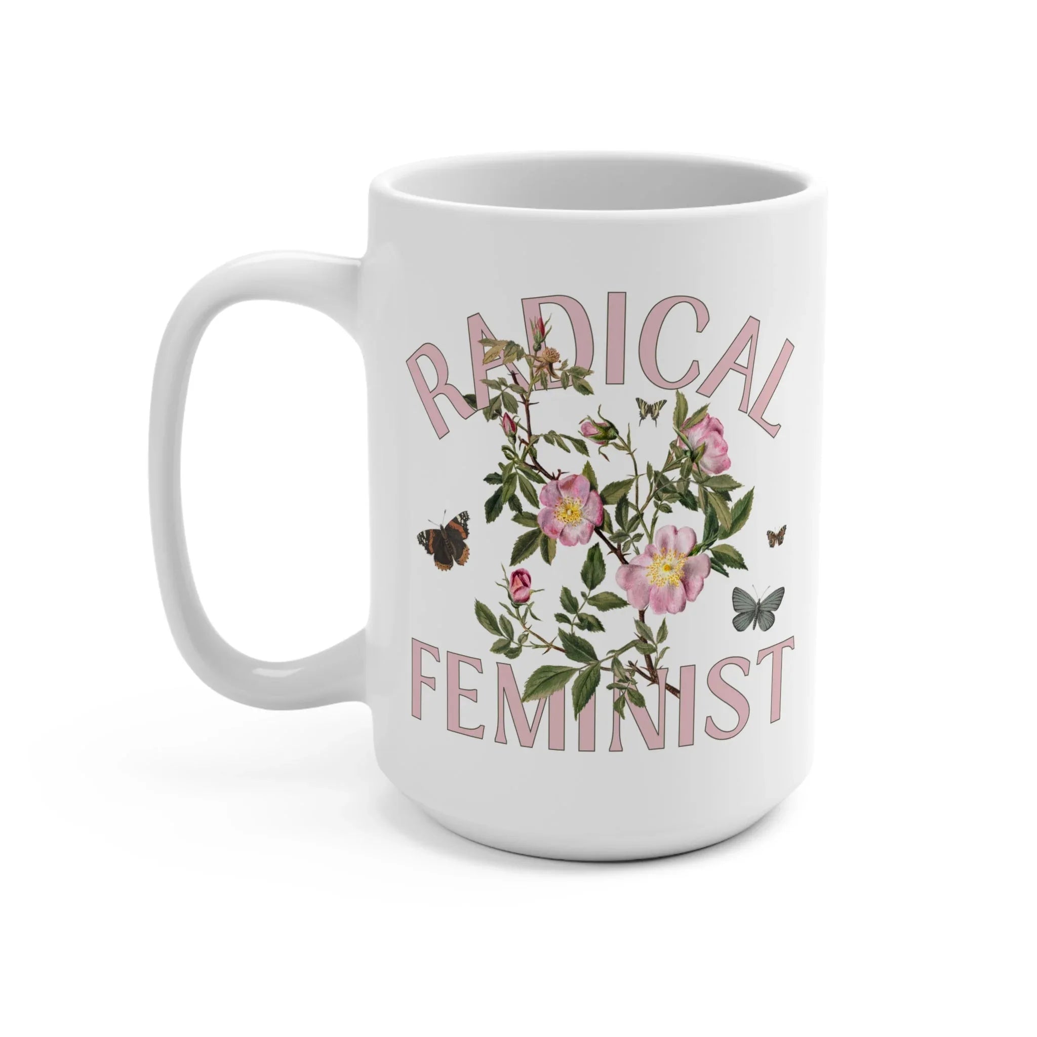 Radical Feminist Mug - BIG FRENCHIES