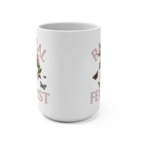 Radical Feminist Mug - BIG FRENCHIES