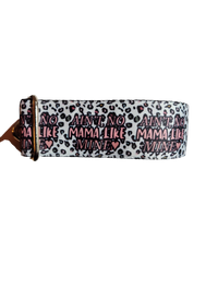 1.5" Wide Ain't No Mama Like Mine Nylon Dog Collar