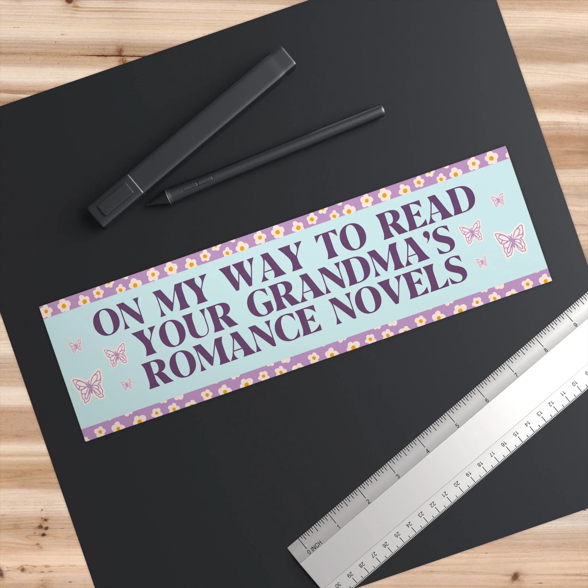 Romance Reader Bumper Sticker: On My Way to Read Your Grandma's Romance Novels - BIG FRENCHIES