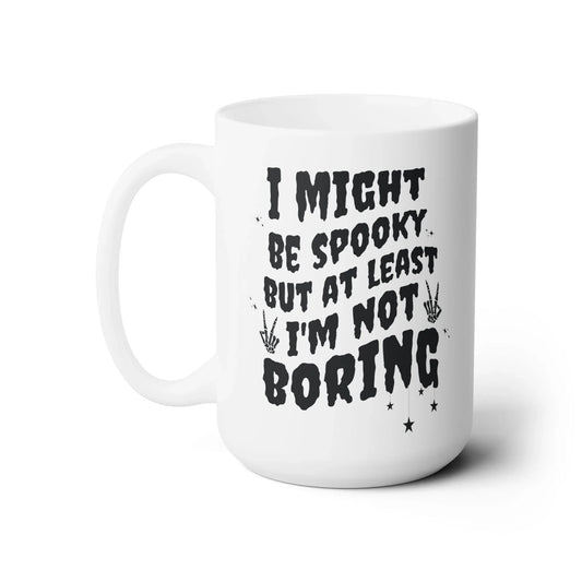 Spooky Not Boring Mug - BIG FRENCHIES