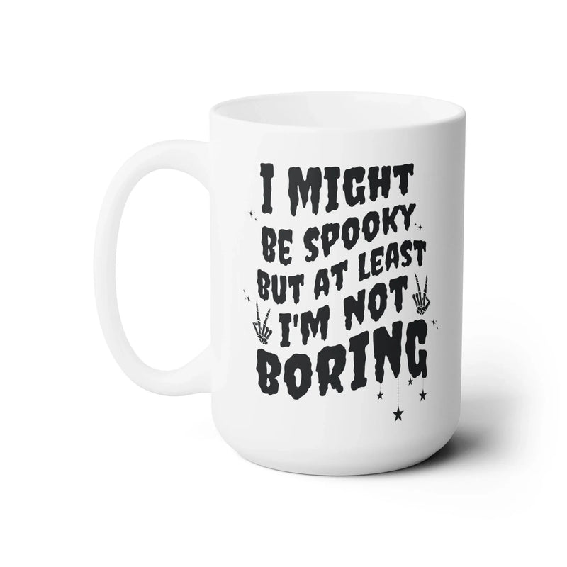 Spooky Not Boring Mug - BIG FRENCHIES
