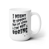 Spooky Not Boring Mug - BIG FRENCHIES