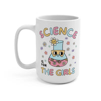 Science is for the Girls Mug - BIG FRENCHIES