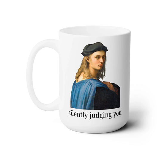 Silently Judging You Coffee Mug - BIG FRENCHIES
