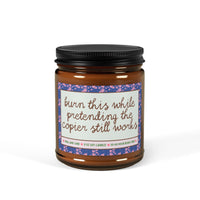 Burn This While Pretending the Copier Still Works