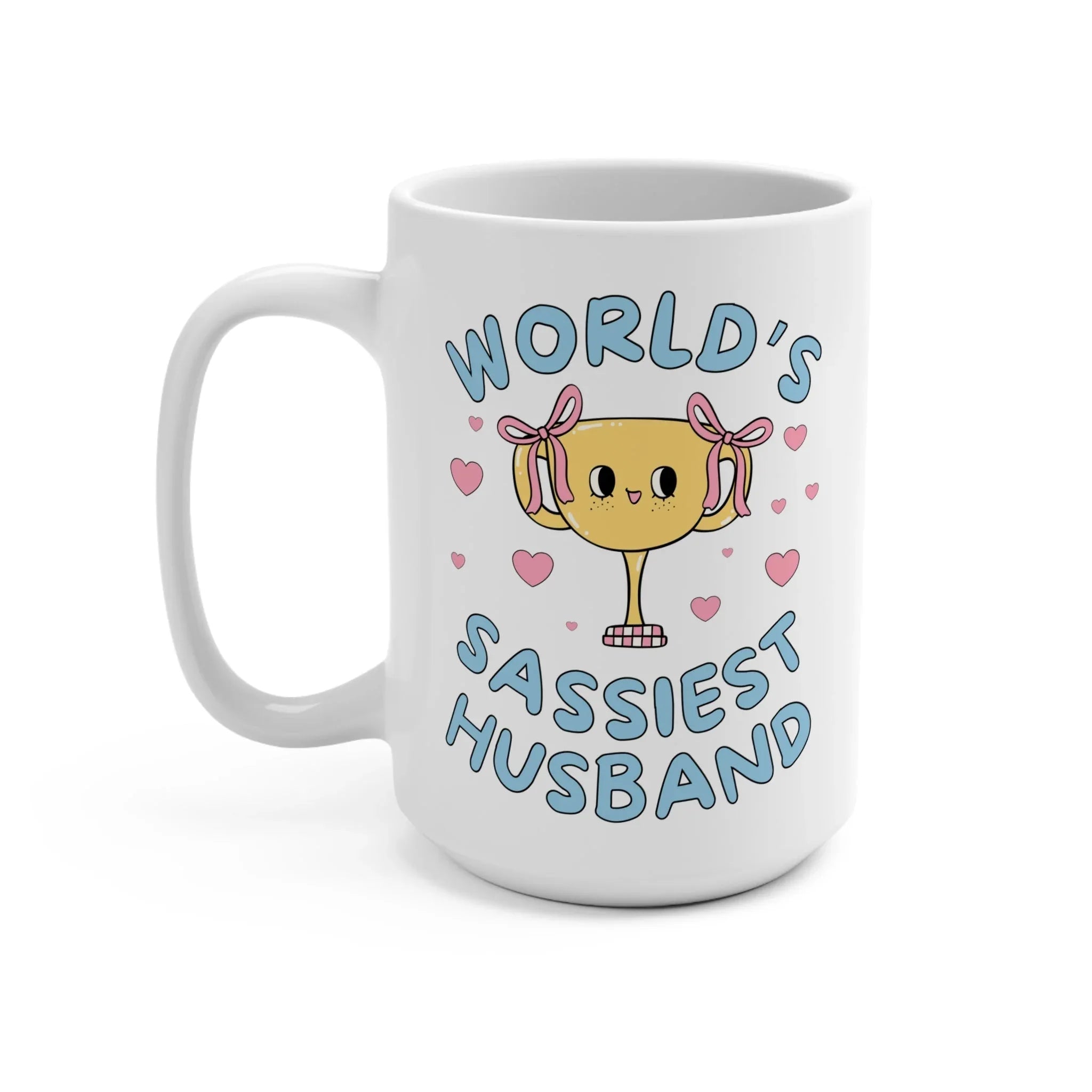 World's Sassiest Husband Mug - BIG FRENCHIES
