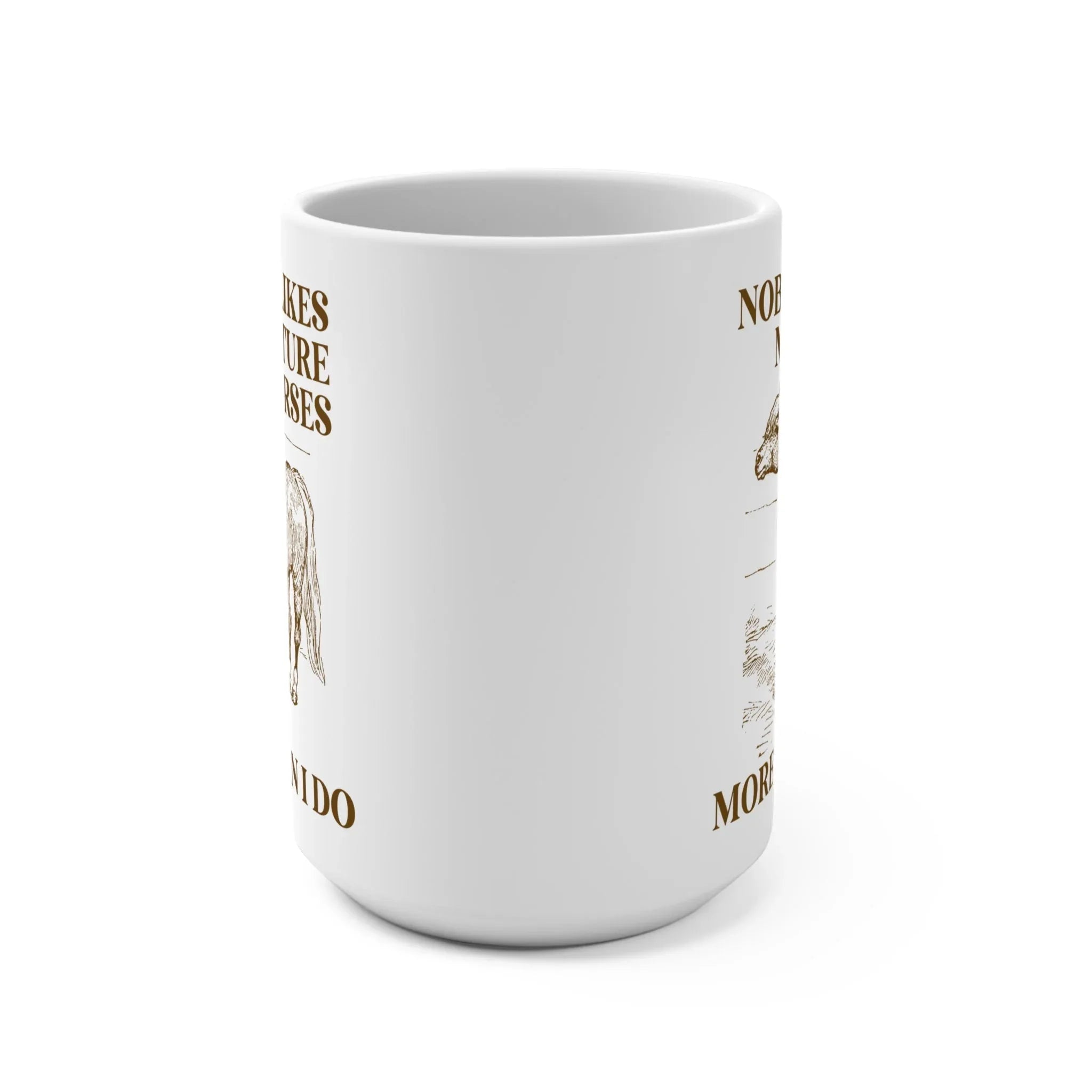 No One Loves Mini Horses Mug - BIG FRENCHIES